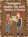 Teenagers Double Fun With Riddles And Puzzles