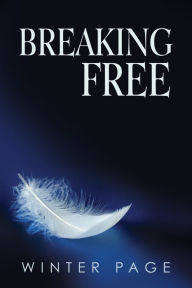 Title: Breaking Free, Author: Winter Page