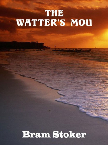 The Watter's Mou'