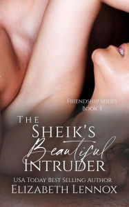 Title: The Sheik's Beautiful Intruder, Author: Elizabeth Lennox