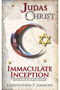 Title: Immaculate Inception, Author: Christopher P. Simmons
