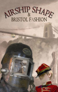 Title: Airship Shape & Bristol Fashion, Author: Joanne Hall