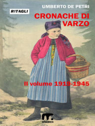 Title: Cronache di Varzo II, Author: Umberto De Petri