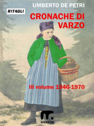 Title: Cronache di Varzo III, Author: Umberto De Petri