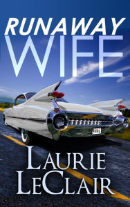 Title: Runaway Wife, Author: Laurie Leclair