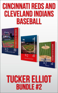 Title: Tucker Elliot Bundle #2 - Cincinnati Reds and Cleveland Indians Baseball, Author: Tucker Elliot