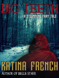 Title: Big Teeth, Author: Katina French