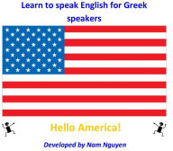 Title: Learn to Speak English for Greek Speakers, Author: Nam Nguyen