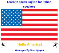 Title: Learn to Speak English for Italian Speakers, Author: Nam Nguyen