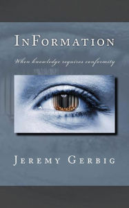 Title: In Formation: When Knowledge Requies Conformity, Author: Jeremy Gerbig