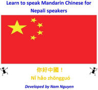 Title: Learn to Speak Mandarin Chinese for Nepali Speakers, Author: Nam Nguyen