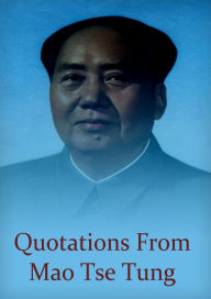 Title: Quotations from Mao Tse Tung, Author: Mao Tse Tung