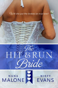 Title: Hit & Run Bride, Author: Nana Malone