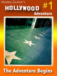 Title: Wesley Gurion's Hollywood Adventure #1, Author: Wesley Gurion