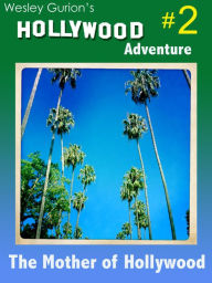 Title: Wesley Gurion's Hollywood Adventure#2, Author: Wesley Gurion