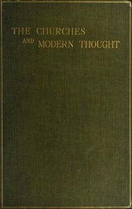 Title: The Churches and Modern Thought (Illustrated), Author: Philip Vivian