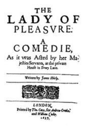 Title: The Lady of Pleasure (Illustrated), Author: James Shirley