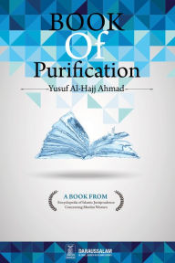 Title: Book of Purification (Encyclopedia of Islamic Jurisprudence Concerning Muslim Women), Author: Darussalam Publishers