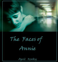 Title: The Faces of Annie, Author: April Ozosky