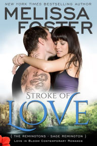 Title: Stroke of Love (Contemporary Romance), Author: Melissa Foster
