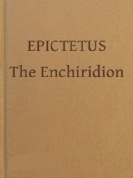 Title: The Enchiridion, Author: Epictetus