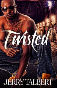 Title: Twisted, Author: Jerry Talbert