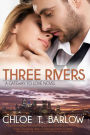 Three Rivers A Gateway To Love Chloe T. Barlow