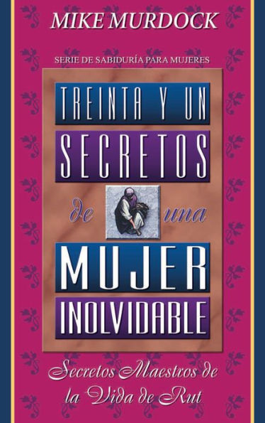 Treinta Y Un Secretos De Una Mujer Inolvidable