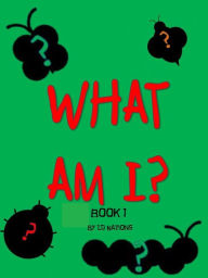 Title: What Am I?, Author: LD Nations