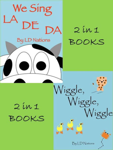 We Sing LaDeDa & Wiggle, Wiggle, Wiggle (2 in 1 Books)