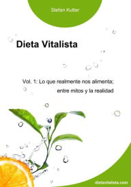 Title: Mitos de la alimentación; que nos alimenta realmente., Author: Fabian Rueda