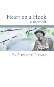 Title: Heart on a Hook, Author: Elizabeth Plumer