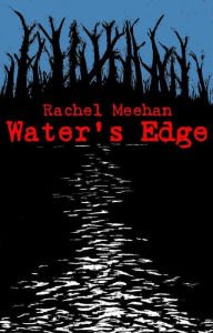 Title: Water's Edge, Author: Rachel Meehan