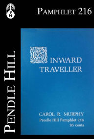 Title: O Inward Traveller, Author: Carol R. Murphy