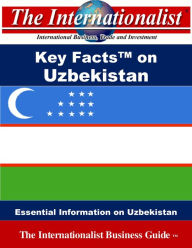 Title: Key Facts on Uzbekistan, Author: Patrick W. Nee