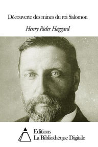 Title: Découverte des mines du roi Salomon, Author: H. Rider Haggard