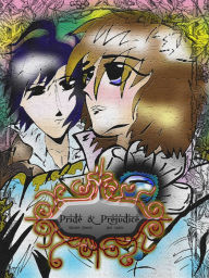 Title: Pride and Prejudice(yaoi), Author: Shinobu Simone