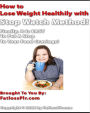 How to Lose Weight Healthily with Stop Watch Method!