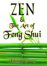 Title: Zen and The Art of Feng Shui, Author: Johnny Sprang