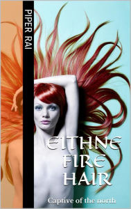 Title: Eithne Fire Hair, Author: Piper Rai