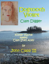 Title: Dogtooth Violet, Author: John Clapp III