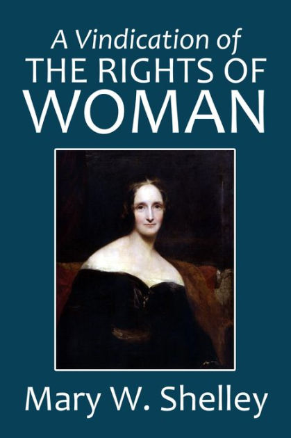 A Vindication of the Rights of Woman by Mary Shelley | eBook | Barnes ...