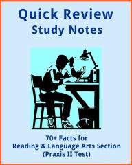 Title: 70+ Facts To Know For The Reading & Language Arts Praxis II Test, Author: E Staff