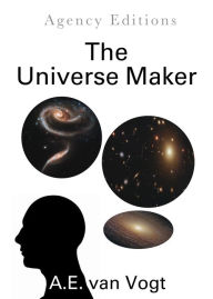 Title: The Universe Maker, Author: A. E. van Vogt