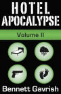 Hotel Apocalypse, Volume II (Episodes 5-8)