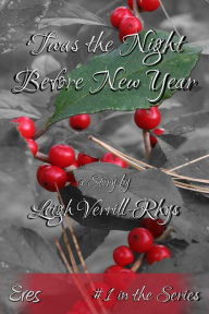 Title: 'Twas the Night Before New Year, Author: Leigh Verrill-Rhys