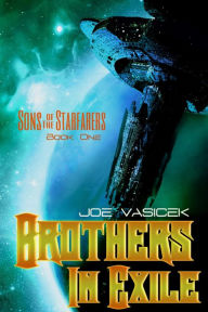 Title: Brothers in Exile, Author: Joe Vasicek