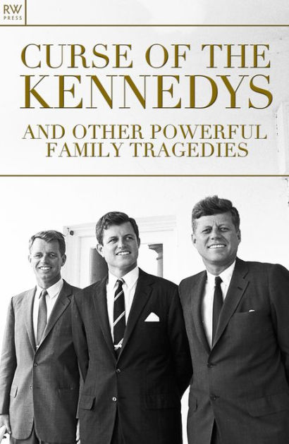 The Kennedy Curse Decades Of Family Tragedies Wrbl - vrogue.co