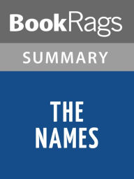 Title: The Names by Don DeLillo Summary & Study Guide, Author: BookRags