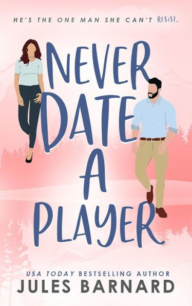 Never Date A Player